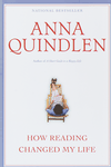 “How Reading Changed My Life” by Anna Quindlen. 1998.
