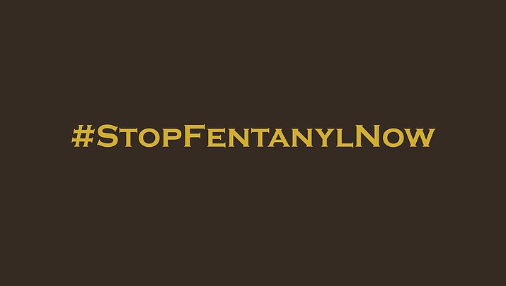 If you know of a dealer selling fentanyl-laced drugs in our community, call Yavapai Silent Witness at 1-800-932-3232. You never have to give your name.