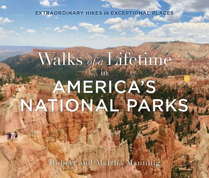 February's "Window on Nature" presentation features Bob & Martha Manning, authors of the new book "Walks of a Lifetime in America's National Parks" at the Trinity Presbyterian Church, 630 Park Ave. in Prescott on Thursday, Feb. 27 from 6:30 to 8 p.m. (Prescott Audubon)