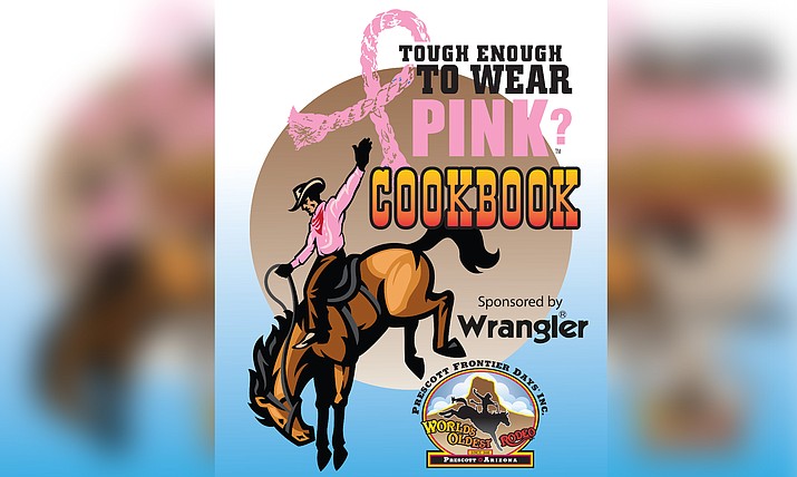 The Prescott Frontier Rodeo Foundation, building upon the success of its fundraising cookbook last year, are offering a second one for sale this year to support the rodeo’s Wrangler-sponsored “Tough Enough to Wear Pink” fundraising project. Foundation members, volunteers, cookbook contributors and more are part of this endeavor. (Prescott Frontier Rodeo Foundation/Courtesy)