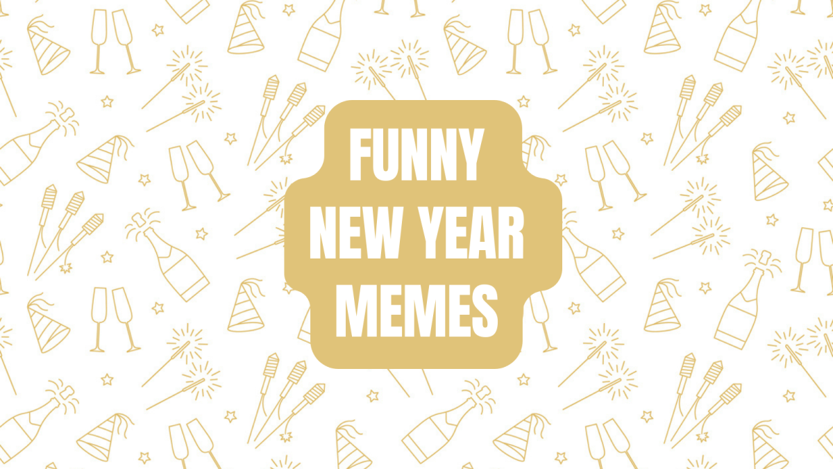 26 Funny New Year Memes To Celebrate 2024 The Verde Independent